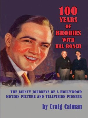 cover image of 100 Years of Brodies with Hal Roach